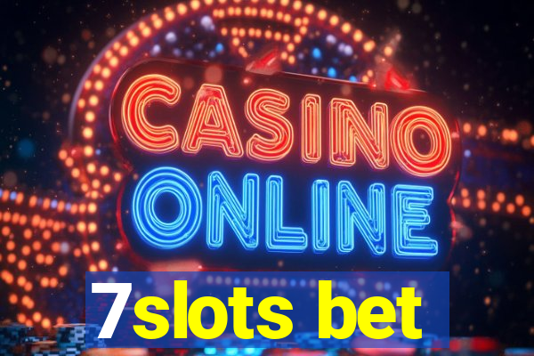 7slots bet